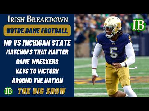 Notre Dame vs Michigan State - Matchups to Watch, Game Wreckers, Keys to Victory - BVM Sports