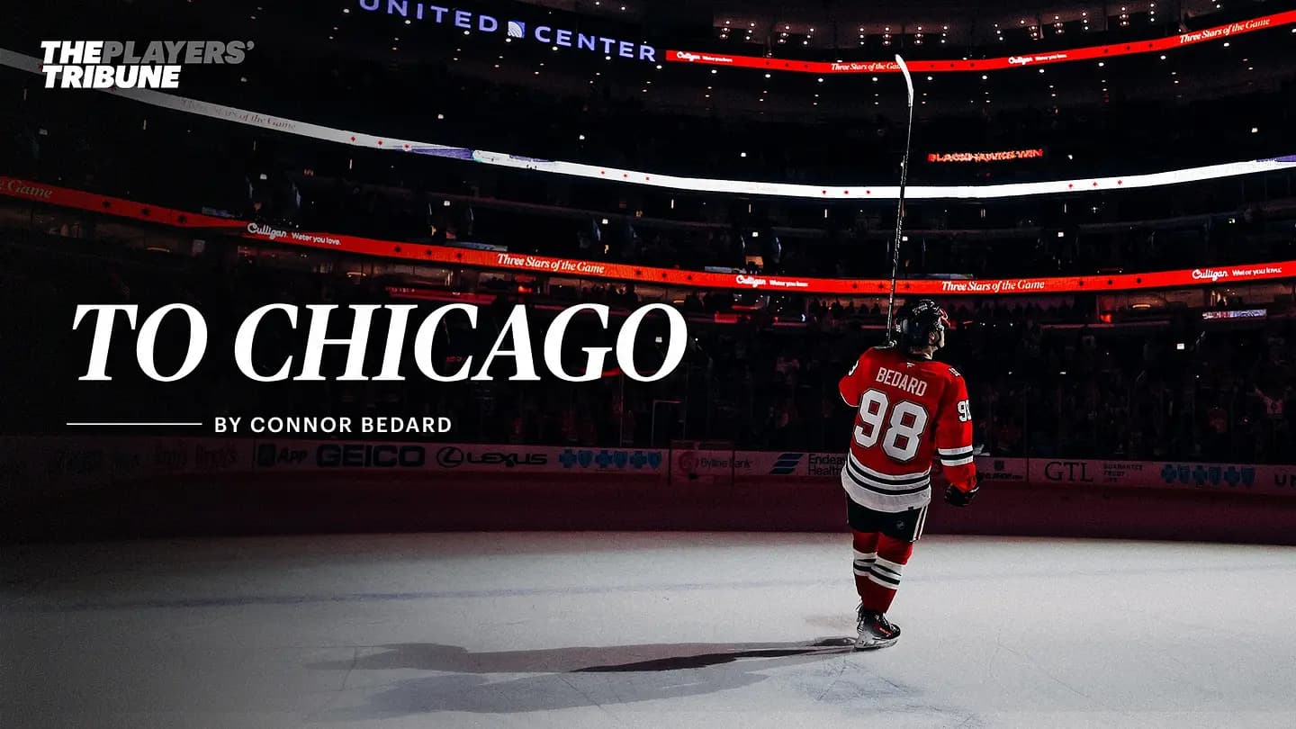 To Chicago by Connor Bedard | The Players’ Tribune