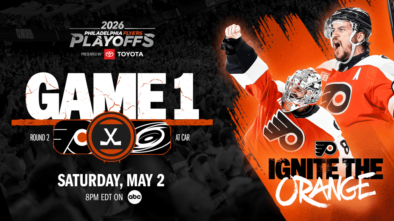 Flyers Announce Game One at Carolina to Begin Saturday May 2 | Philadelphia Flyers