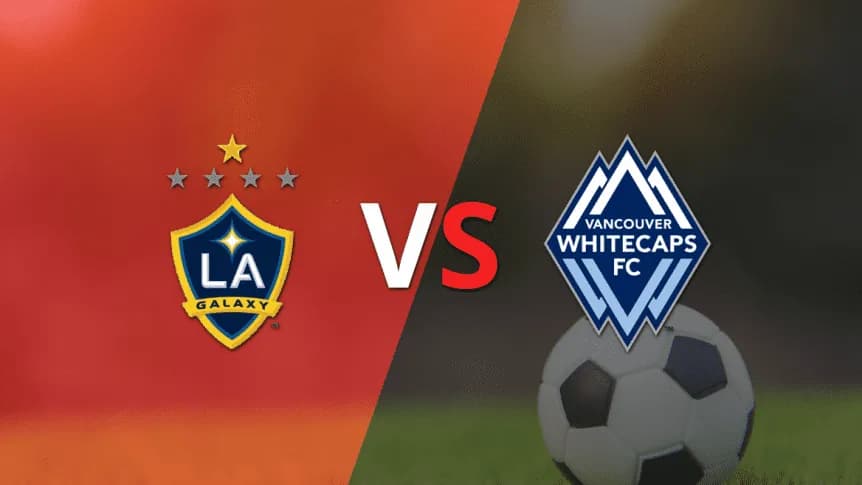 LA Galaxy vs. Vancouver Whitecaps FC en vivo: cómo llegan al partido - TyC Sports