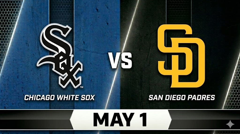 White Sox vs Padres Series Opener Prediction Game Today May 1: THREE-Game Win Streak Rolls into San Diego | UrbanMatter